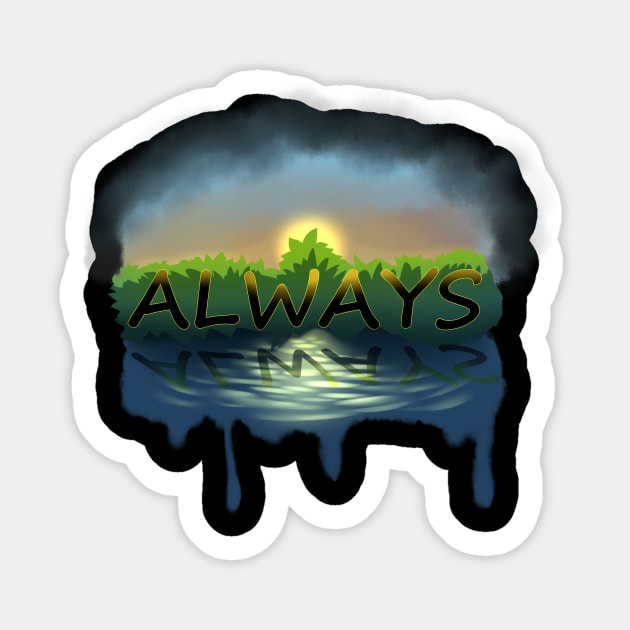 ALWAYS Sticker by BonnieFox